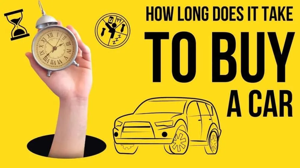 How Long Does It Take To Buy A Car [2024]