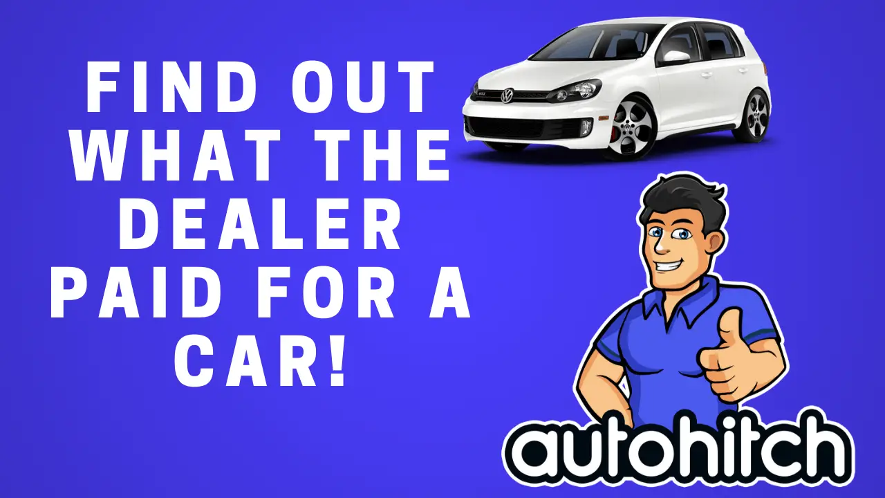 How Do You Find Out How Much A Dealer Paid For A Car? [2024]