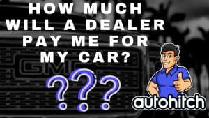 How Much Will A Dealer Pay Me For My Car