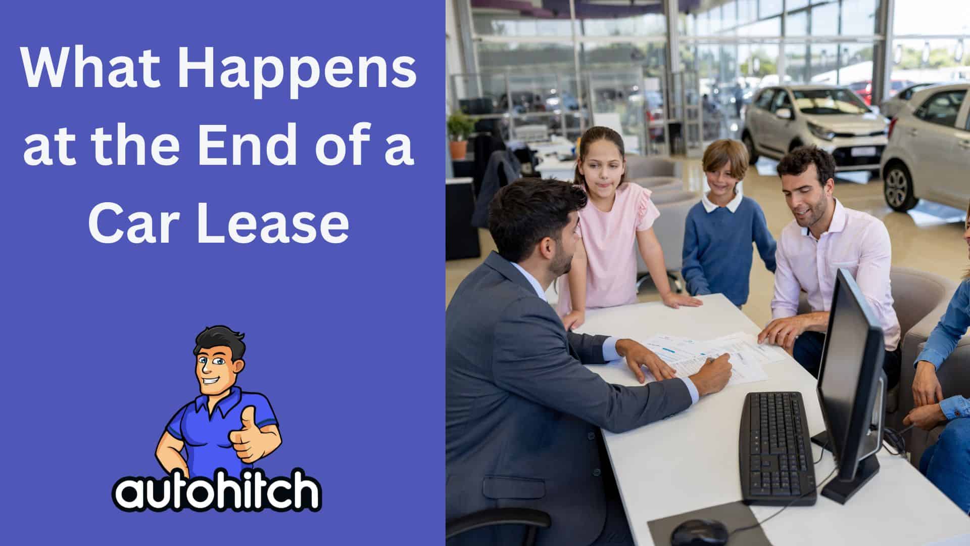 What Happens At The End Of A Car Lease [2024]