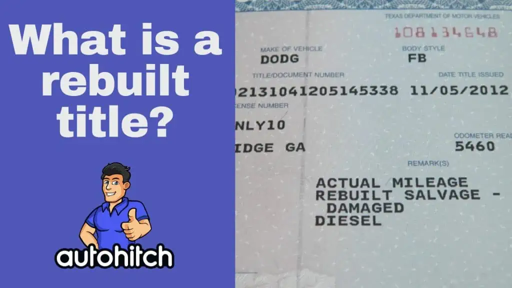 What Is A Rebuilt Title?