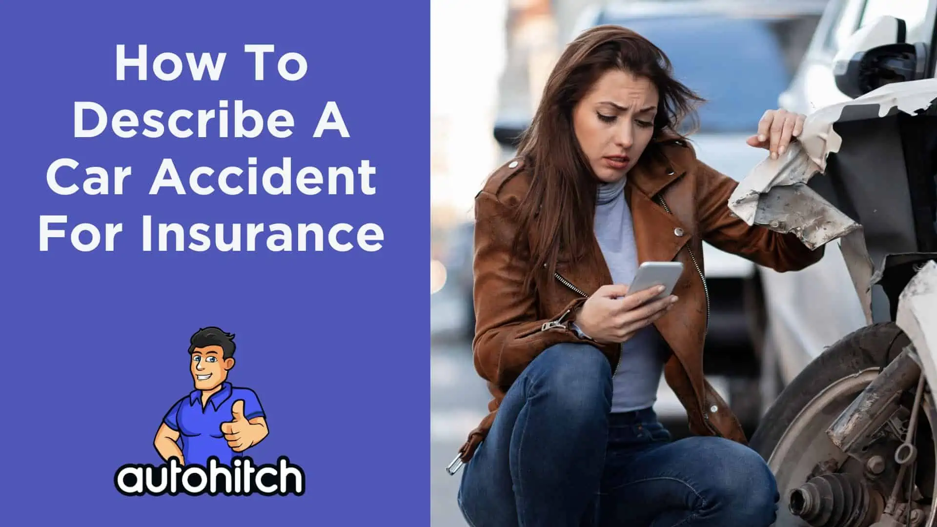 How To Describe A Car Accident For Insurance