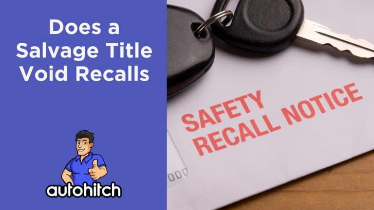 Does a Salvage Title Void Recalls
