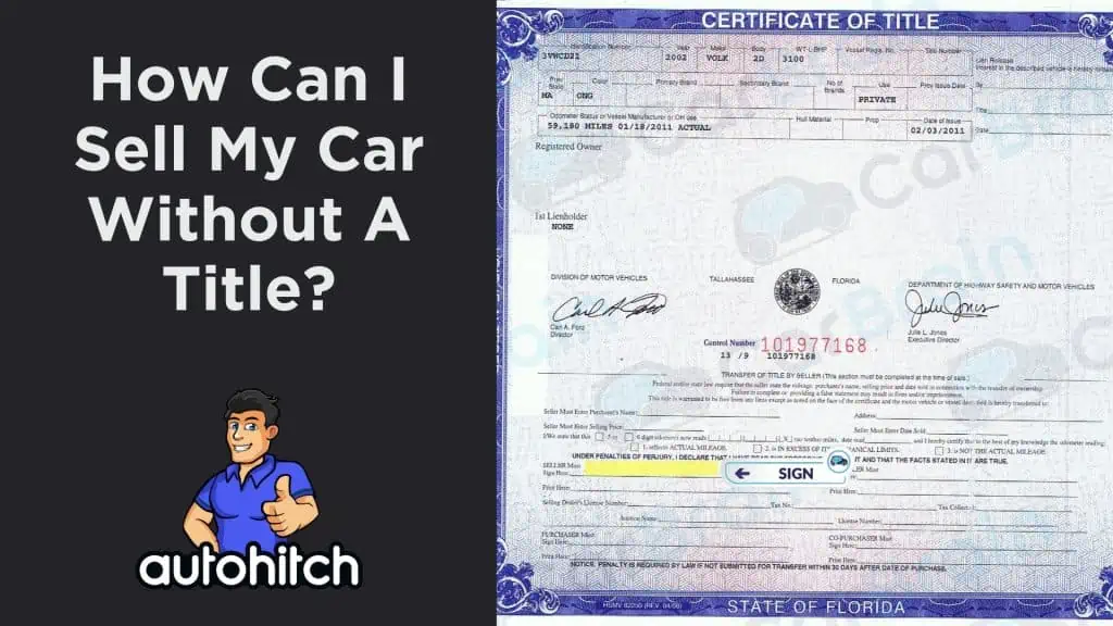 How Can I Sell My Car Without A Title [2024]