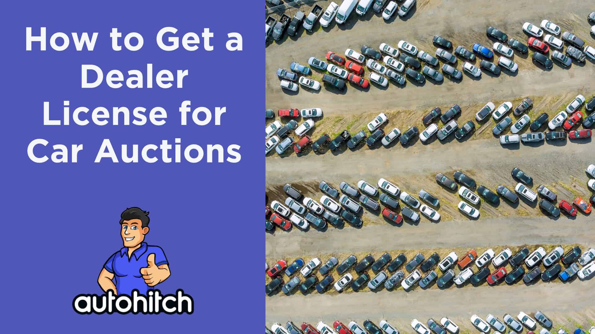 How To Get A Dealer License For Car Auctions