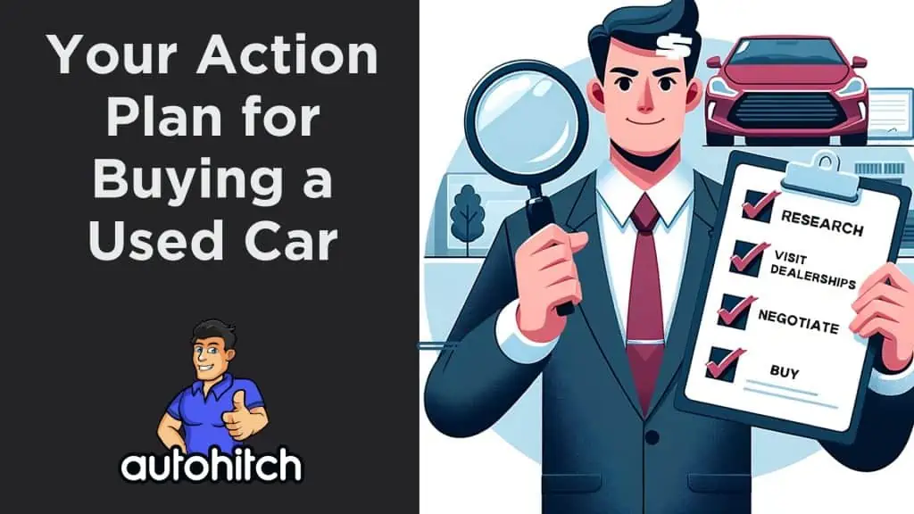 Your Action Plan for Buying a Used Car