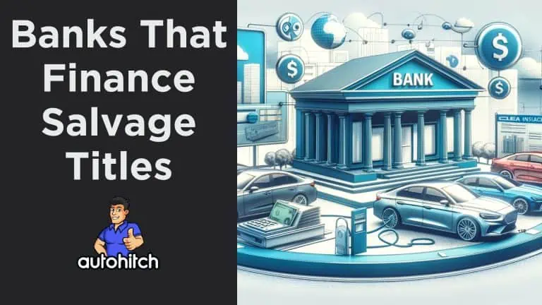 Banks That Finance Salvage Titles