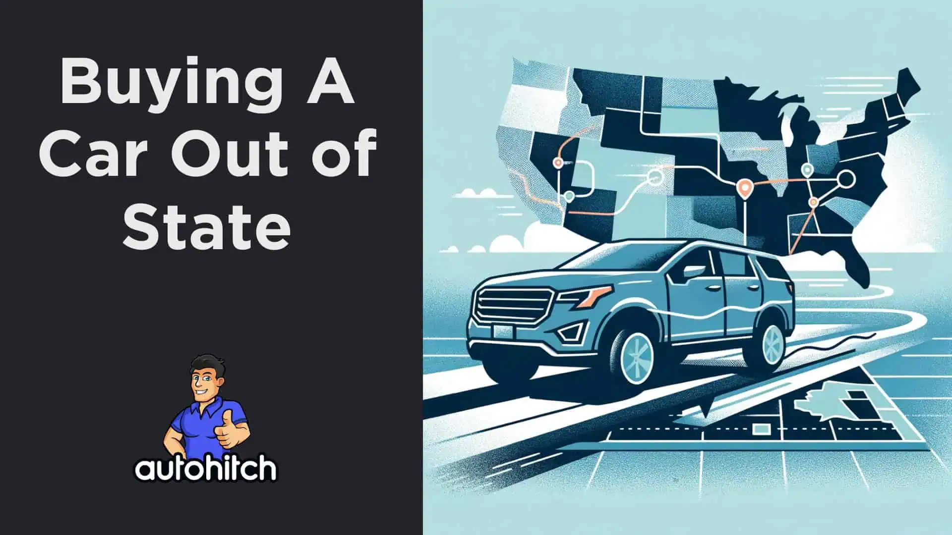 Buying A Car Out Of State A Former Dealers Guide