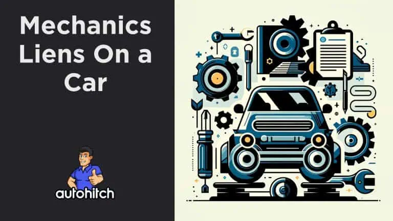 How To Put A Mechanics Lien On a Car