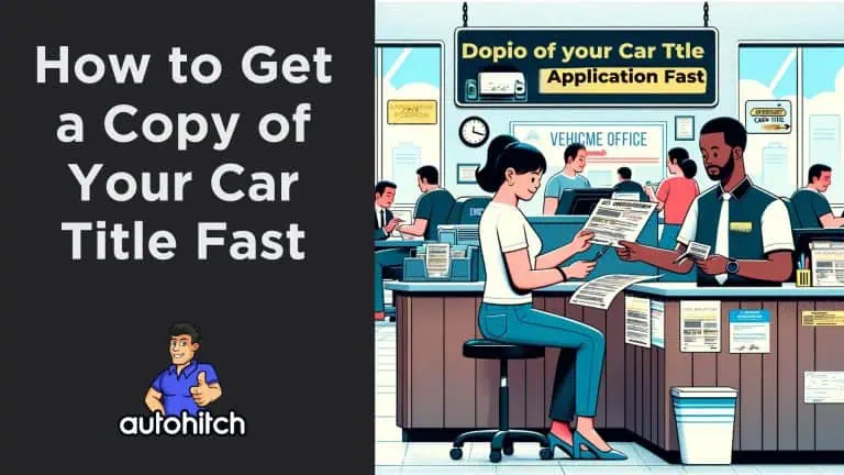 How to Get a Copy of Your Car Title Fast