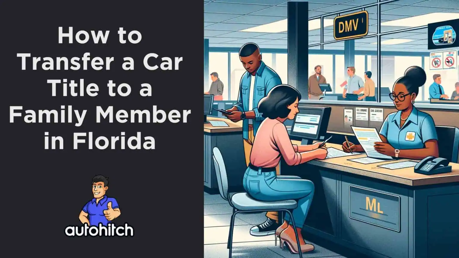 How To Transfer A Car Title To A Family Member In Florida
