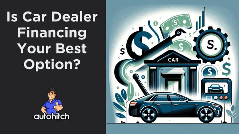 Is Car Dealer Financing Your Best Option