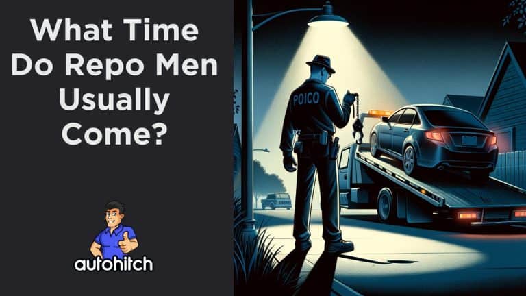 What Time Do Repo Men Usually Come