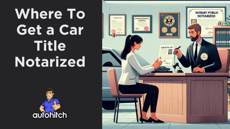 Where To Get a Car Title Notarized