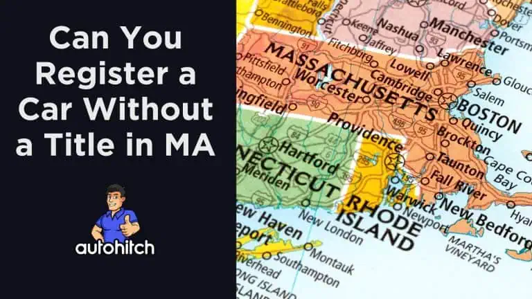 Can You Register a Car Without a Title in MA