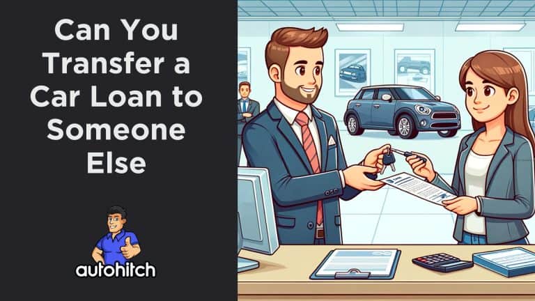 Can You Transfer a Car Loan to Someone Else