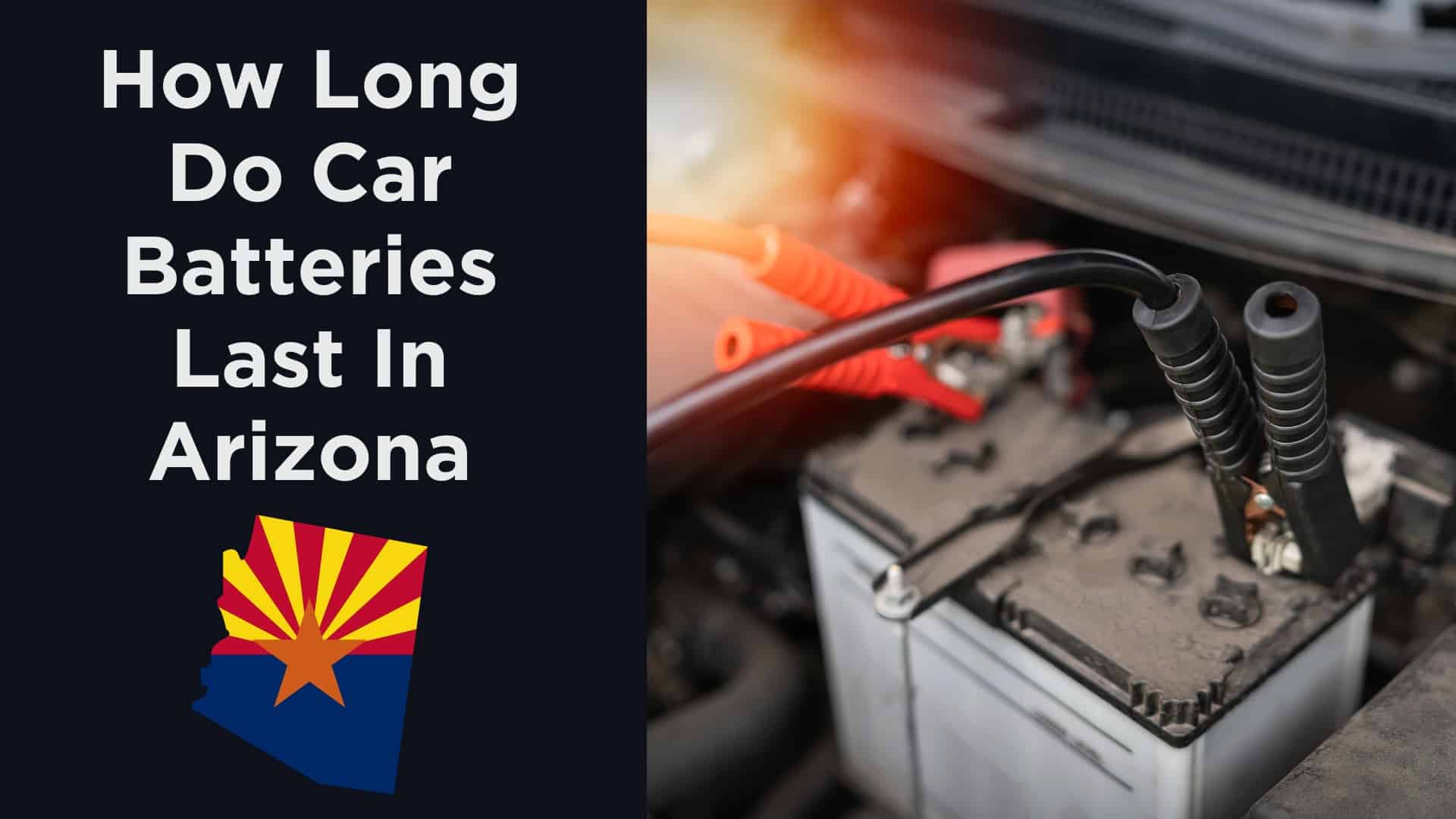 How Long Do Car Batteries Last In Arizona 2025 how-long-do-car-batteries-last-in-arizona-2025