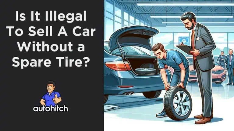 Is It Illegal To Sell A Car Without a Spare Tire?