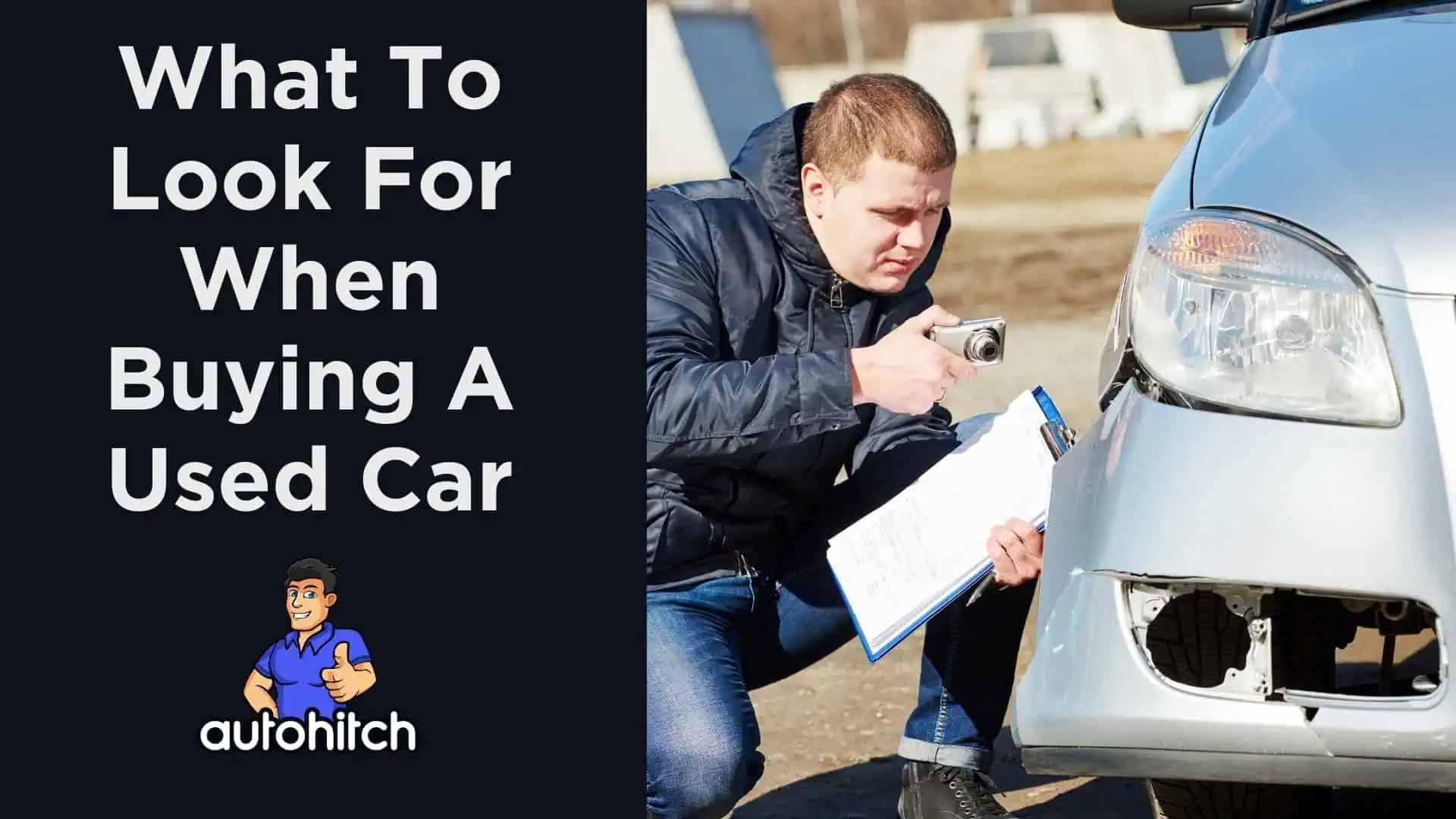 13 Things To Look For When Buying A Used Car