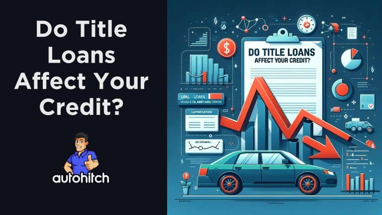 Do Title Loans Affect Your Credit