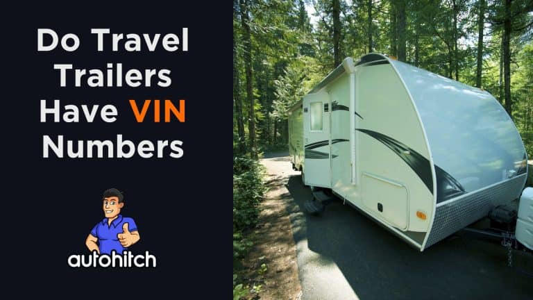 Do Travel Trailers Have VIN Numbers