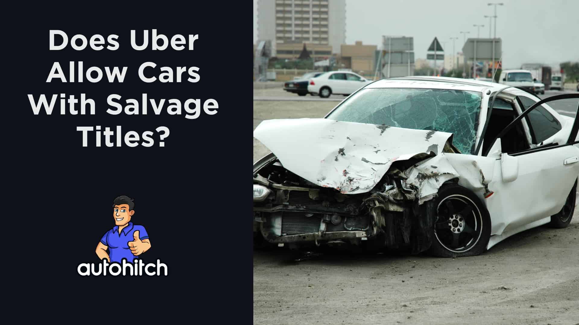 can i drive a salvage title car for uber