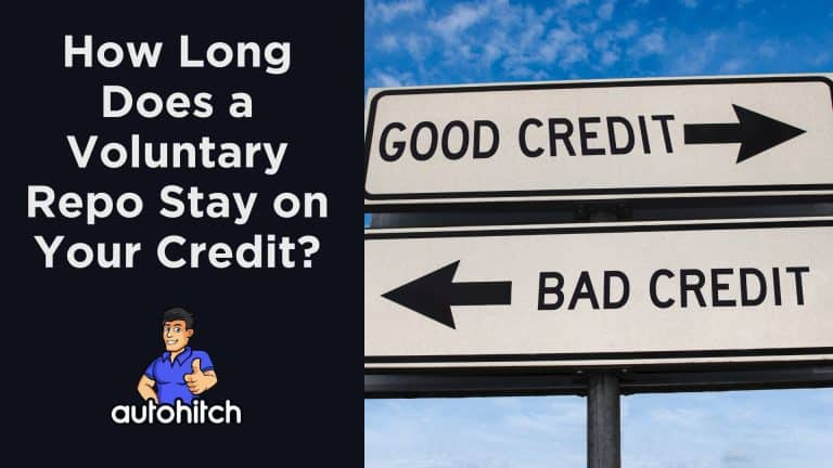 How Long Does a Voluntary Repo Stay on Your Credit