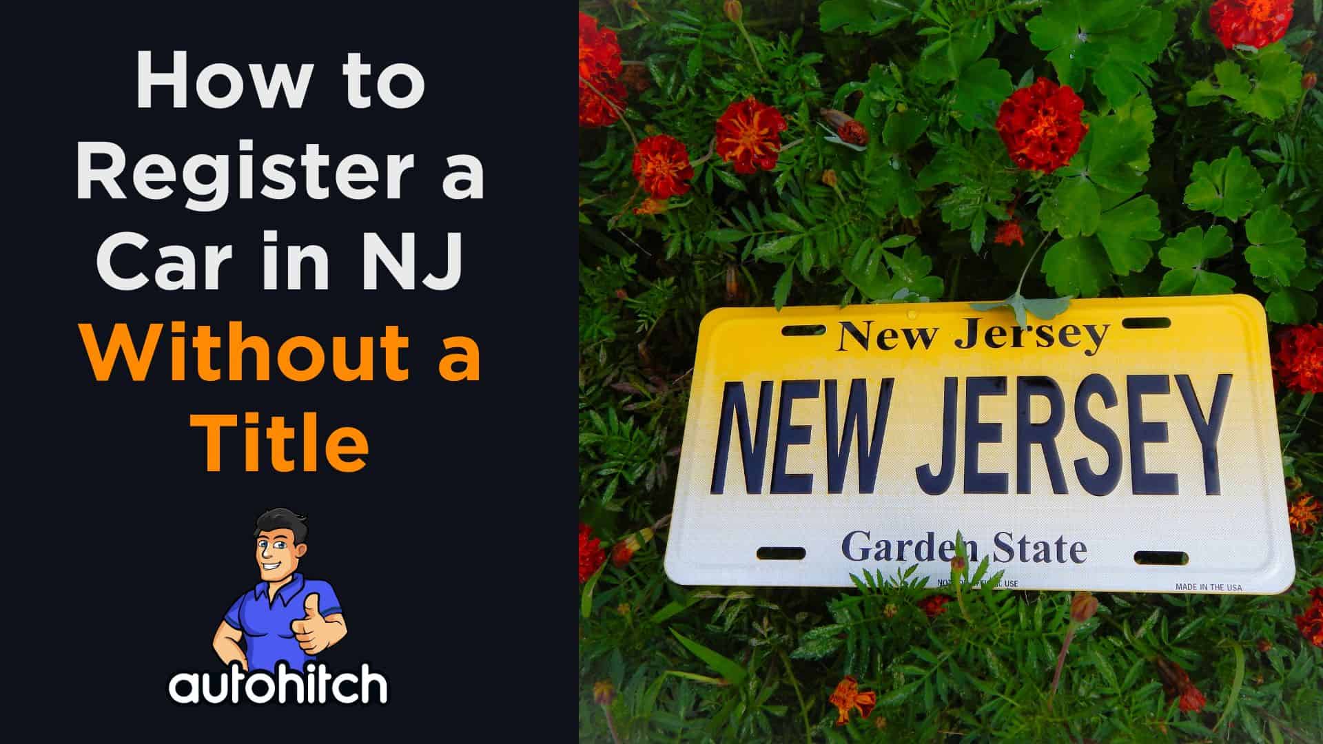 How To Register A Car In NJ Without A Title [2024]