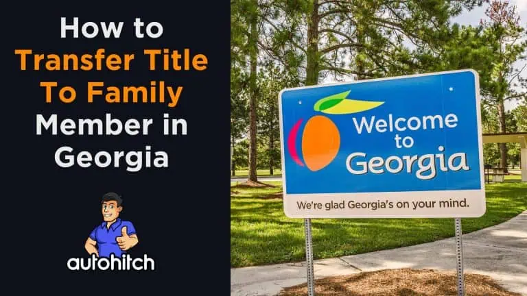How to Transfer Title To Family Member in Georgia