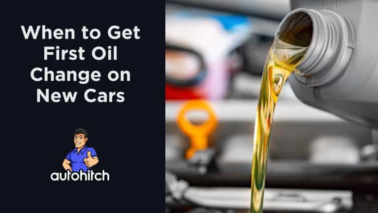 When to Get First Oil Change on New Cars