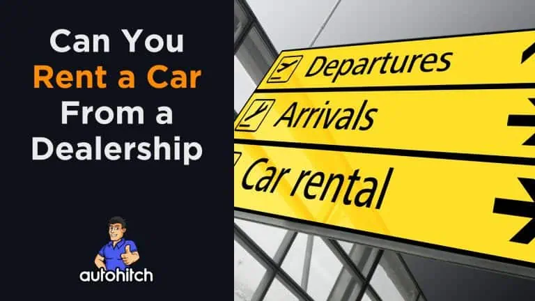 Can You Rent a Car From a Dealership