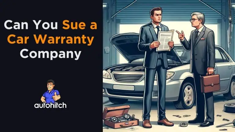 Can You Sue a Car Warranty Company