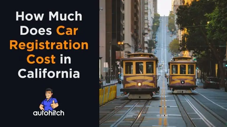 How Much Does Car Registration Cost in California