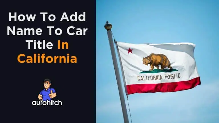 How To Add Name To Car Title California