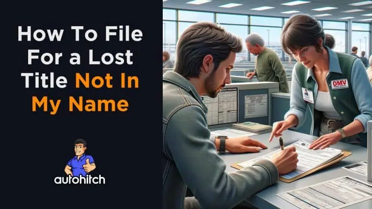 How To File For a Lost Title Not In My Name