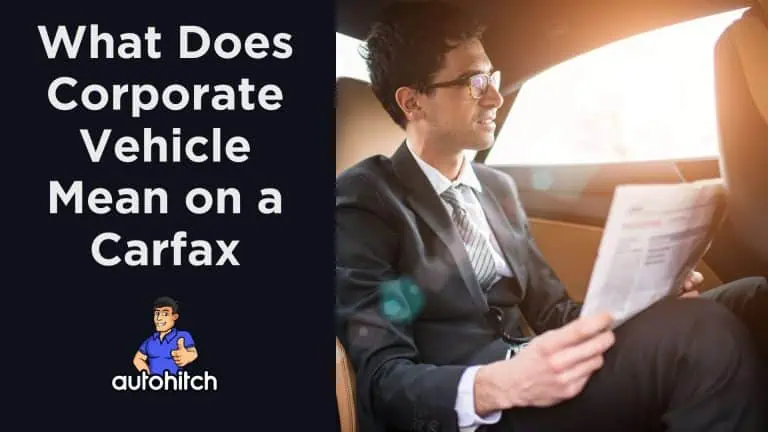 What Does Corporate Vehicle Mean on a Carfax